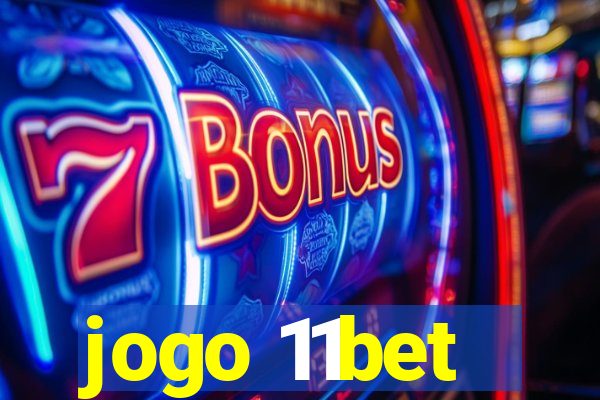 jogo 11bet